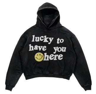 LUCKY TO HAVE YOU HERE HOODIE